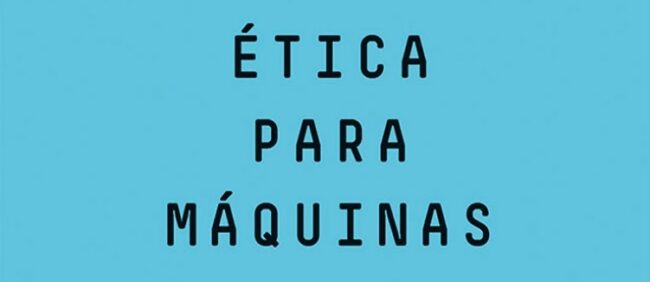 Ética e Inteligencia Artificial