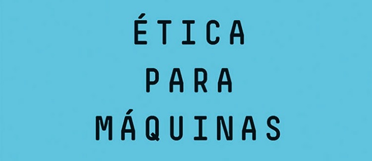 Ética e Inteligencia Artificial