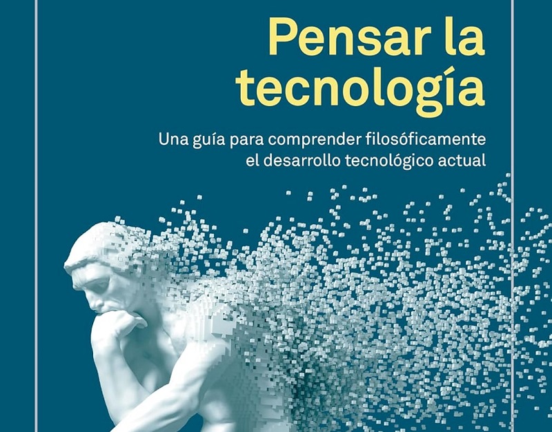Reflexiones filosóficas sobre tecnología a cargo de Antonio Diéguez